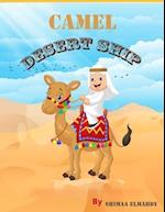 Camel desert ship: facts about camel Arabian and humpback camel . Activity for a little fun for children age 6-10 years. 