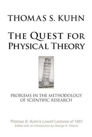 The Quest for Physical Theory