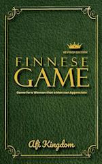 FINNESE GAME: GAME FOR A WOMAN THAT A MAN CAN APPRECIATE : special edition 