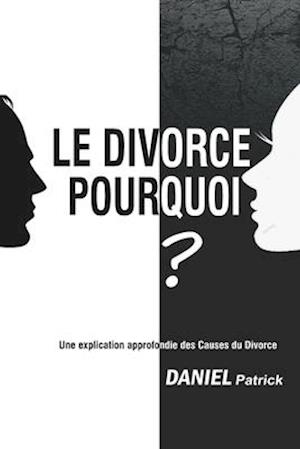 Le Divorce Pourquoi?