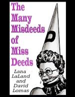 The Many Misdeeds of Miss Deeds