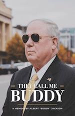 They Call Me Buddy: A Memoir by Albert "Buddy" Jackson 