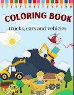 trucks, cars and vehicles coloring book: Trucks, Bikes, Planes,Cool Cars, Boats And Vehicles Coloring Book For Boys Aged 6-12coloring book for Boys, G