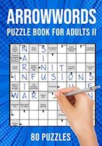 Arrow Word Puzzle Books for Adults: Arrowword Crossword Activity Puzzles Book II | 80 Puzzles (UK Version) 