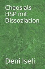 Chaos als HSP mit Dissoziation