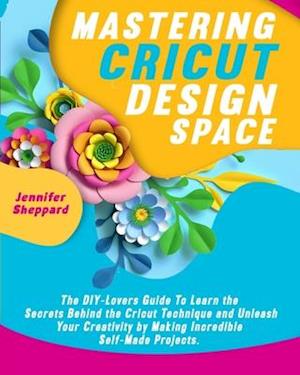 Mastering Cricut Design Space