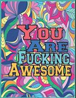 You Are Fucking Awesome