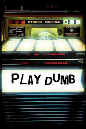 Play Dumb