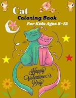 Cat Coloring Book For Kids Ages 8-12 Happy Valentine's Day