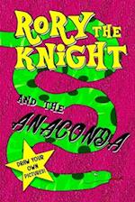 Rory the Knight and the Anaconda
