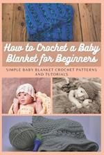 How to Crochet a Baby Blanket for Beginners