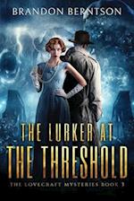 The Lurker at the Threshold : A Horror Mystery 