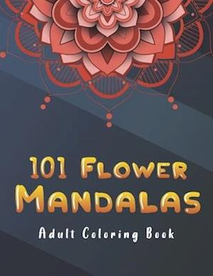 101 Flower Mandalas Adult Coloring Book