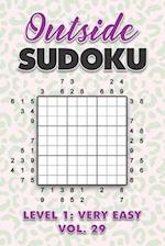 Outside Sudoku Level 1: Very Easy Vol. 29: Play Outside Sudoku 9x9 Nine Grid With Solutions Easy Level Volumes 1-40 Sudoku Cross Sums Variation Travel