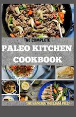 The Complete Paleo Kitchen Cookbook