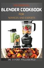 The Essential Blender Cookbook for Novices and Experts