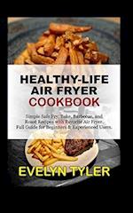 Healthy-Life Air Fryer Cookbook