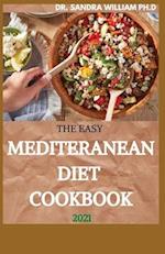 The Easy Mediteranean Diet Cookbook 2021