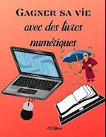 Gagner sa vie avec des livres numériques