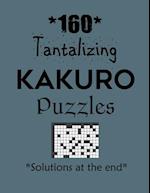 160 Tantalizing Kakuro Puzzles - Solutions at the end