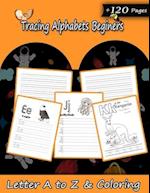 Tracing Alphabets Beginers: Cursive Workbook for Kids 3 in 1: cursive workbook cursive handwriting book for smart students I Writing Letters, Words & 