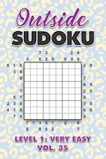 Outside Sudoku Level 1: Very Easy Vol. 35: Play Outside Sudoku 9x9 Nine Grid With Solutions Easy Level Volumes 1-40 Sudoku Cross Sums Variation Travel