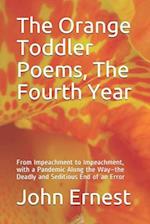 The Orange Toddler Poems, The Fourth Year