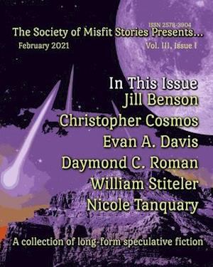 The Society of Misfit Stories Presents... (February 2021)