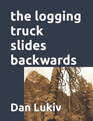 The logging truck slides backwards