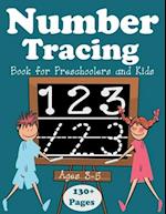 Number Tracing Book for Preschoolers and Kids Ages 3-5: Practice Workbook To Learn The Numbers From 0 To 100 For Preschoolers And Kindergarten Kids, N