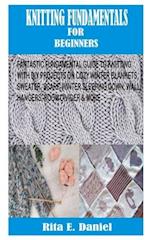 Knitting Fundamentals for Beginners