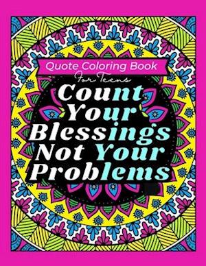 Quote Coloring Book For Teens