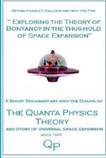 Exploring the Theory of Bouyancy in the Thrus-hold of Space Expansion