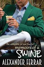 The Complete (at least thus far) Memoirs of a Swine