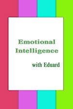 Emotional Intelligence : with Eduard 