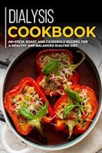 DIALYSIS COOKBOOK: 40+ Stew, roast and casserole recipes for a healthy and balanced Dialysis diet 