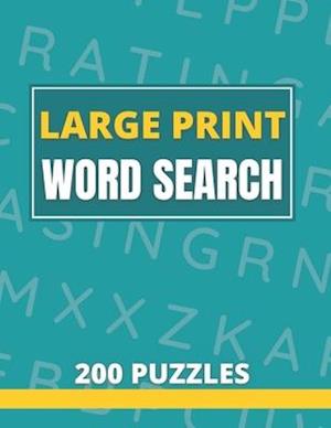 Large Print Word Search 200 Puzzles
