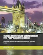 CIE IGCSE Chinese (0523) Second Language 2016 Paper 1 Analyzes in details