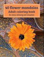 40 Flower mandalas, Adult coloring book