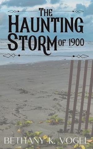 The Haunting Storm of 1900