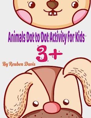 Animals Dot to Dot Activity Book for Kids 3+