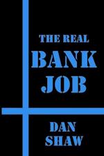 The Real Bank Job 