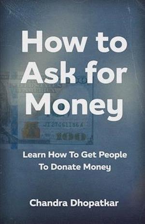 How to Ask for Money