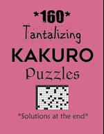 160 Tantalizing Kakuro Puzzles - Solutions at the end