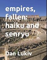 empires, fallen: haiku and senryu 