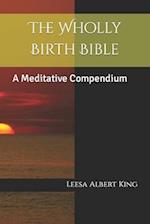 The Wholly Birth Bible