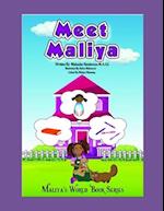 Meet Maliya: Maliya's World Book Series 
