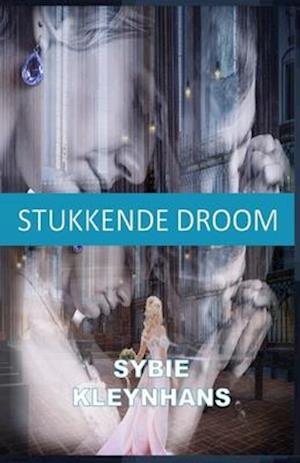 Stukkende Droom