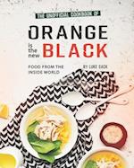 The Unofficial Cookbook of Orange is the New Black: Food from The Inside World 