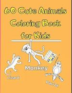 Cute Animals Coloring Book for Kids : For Kids Aged 3-8, Great Gift for Boys & Girls, Funny 60 pages to Color 